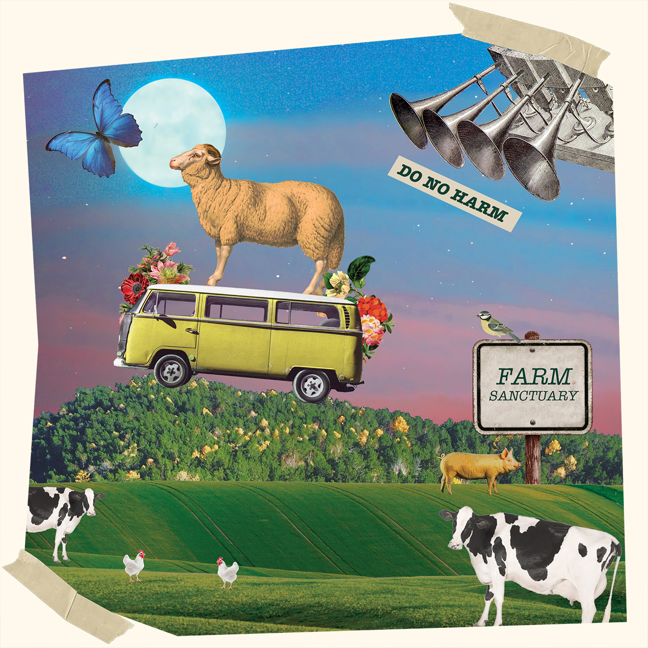 Collage of a yellow VW van floating above green fields with a sheep standing on its roof, cows, chickens, a pig, a moonlit sky, a blue butterfly, a sign reading ‘FARM SANCTUARY’ and a small label 'DO NO HARM’.
